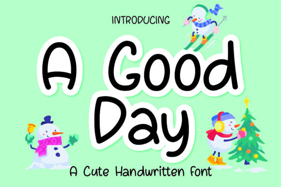 A Good Day: The Perfect Handwritten Font for Your Next Editorial Project