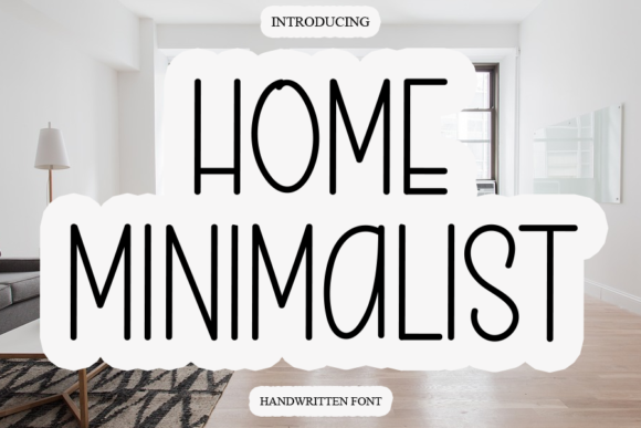 Home Minimalist: A Versatile Handwritten Font for Marketers